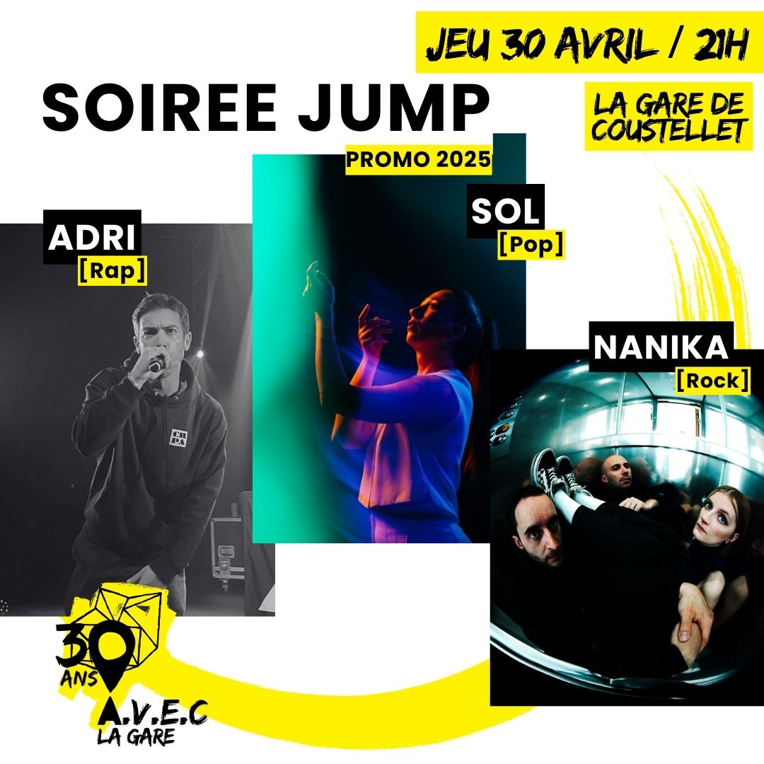 Affiche de la soirée Adri + Sol + Nanika, Jump promo 2025 à La Gare de Coustellet