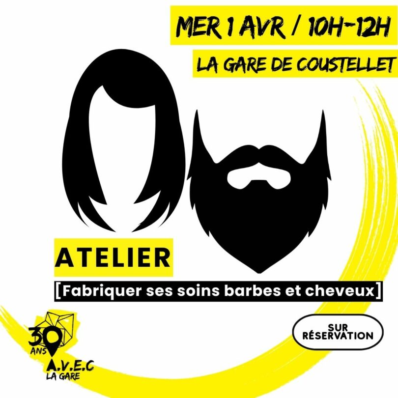 Affiche de l’atelier Fabriquer ses soins barbes et cheveux à La Gare de Coustellet