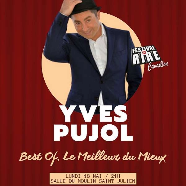 Yves Pujol - Festival du Rire 2026