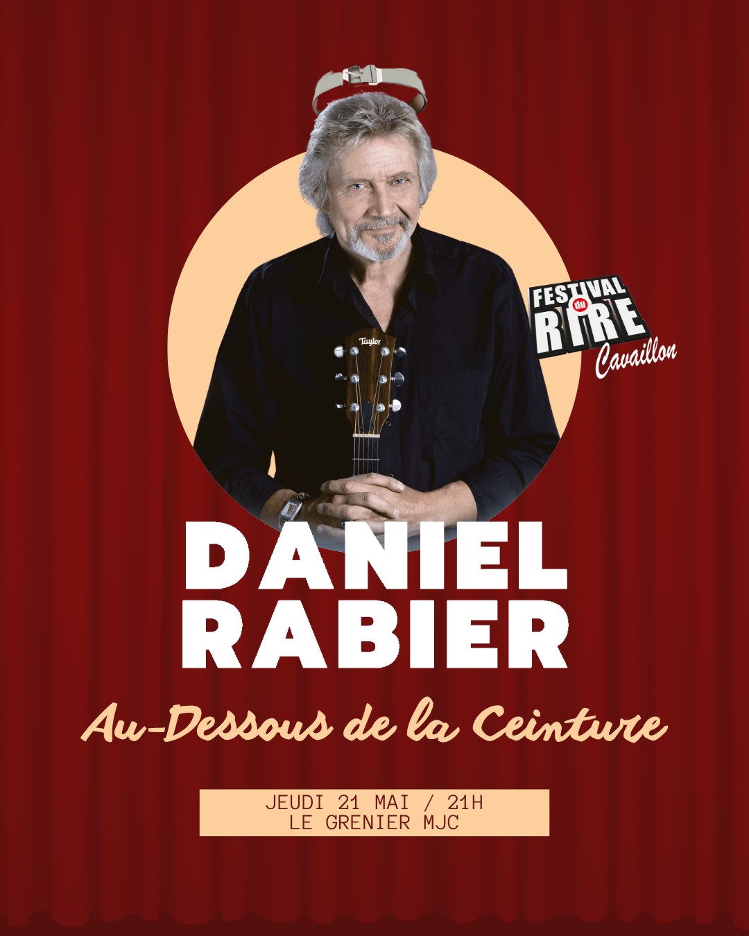 Affiche du spectacle Daniel Rabier Au-dessous de la ceinture au Festival du Rire de Cavaillon 2026