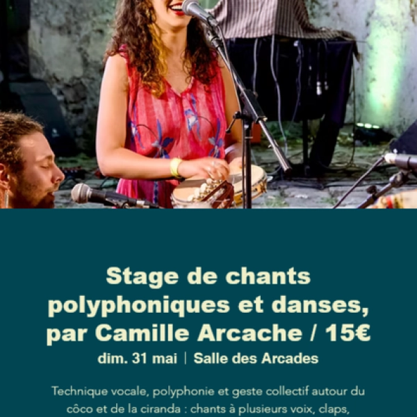 Stage de chants polyphoniques et danses avec Camille Arcache - Festival  Voix Partagées 