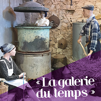 Reconstitution des métiers anciens de la lavande dans la Galerie du Temps à Aroma’Plantes