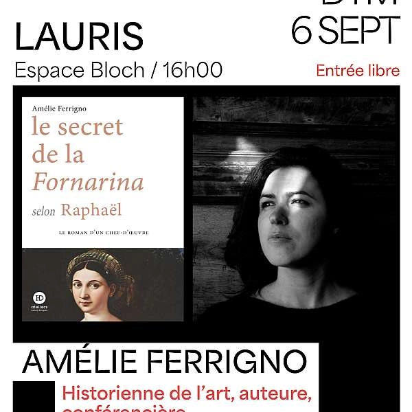 Conférence d’Amélie Ferrigno sur Le Secret de la Fornarina