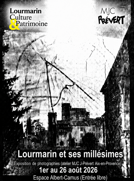 Exposition Lourmarin et ses millésimes à l’Espace Albert-Camus Affiche de l’exposition photographique Lourmarin et ses millésimes du 1er au 26 août 2026