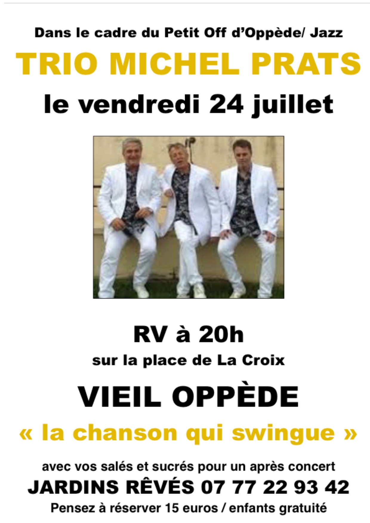 Concert du Trio Michel Prats au Vieil Oppède Affiche du concert du Trio Michel Prats organisé dans le cadre du Petit Off d’Oppède Jazz