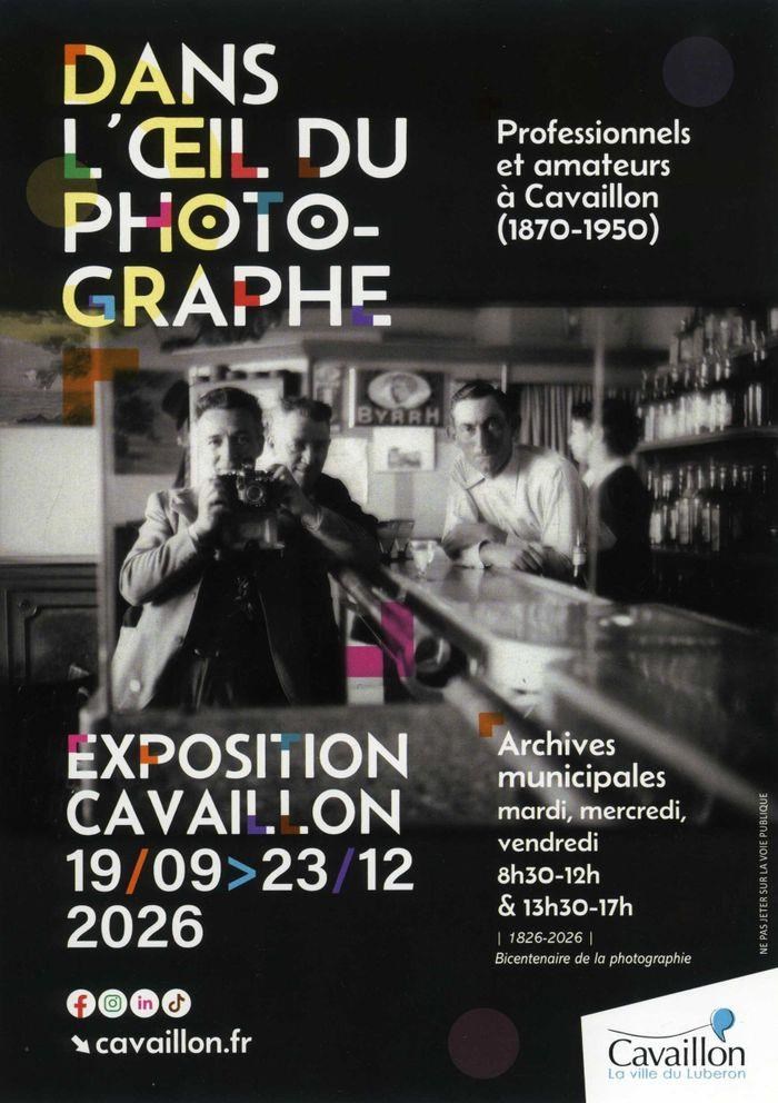 Affiche de l’exposition Dans l’œil du photographe aux Archives municipales de Cavaillon