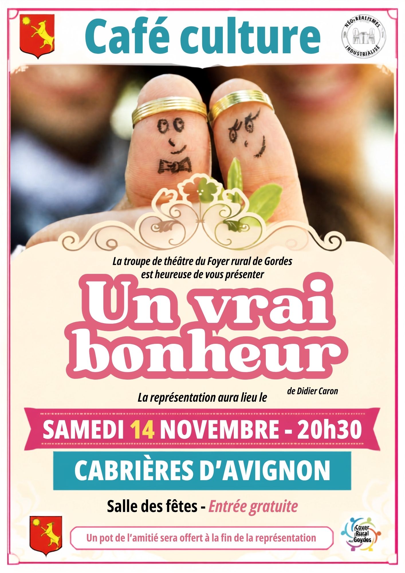 Un vrai bonheur, comédie théâtrale à Cabrières-d’Avignon Affiche de la comédie Un vrai bonheur à Cabrières-d’Avignon