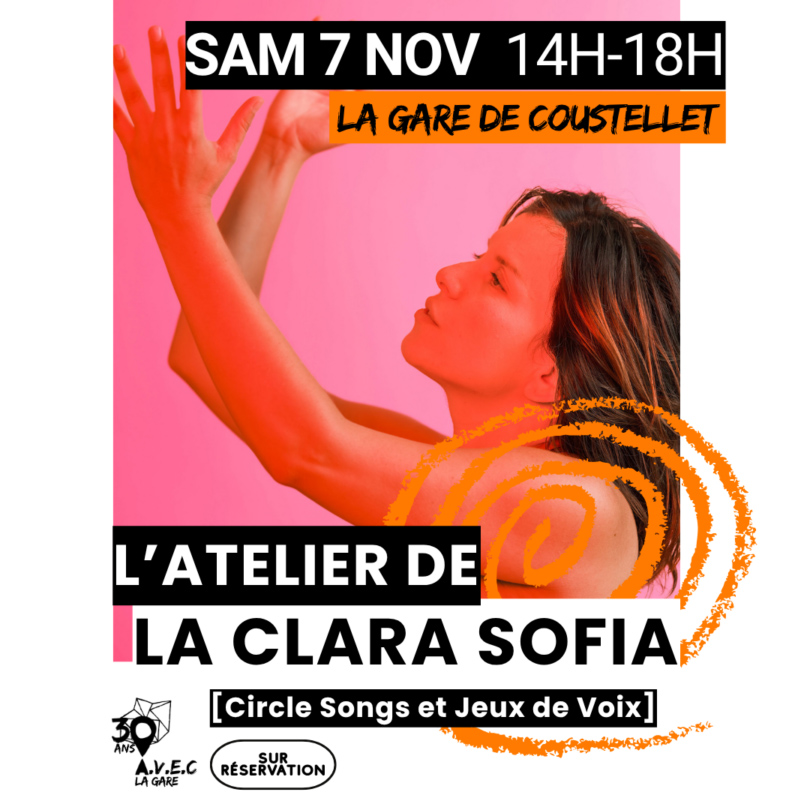 Atelier Circle Songs et Jeux de Voix avec La Clara Sofia à La Gare de Coustellet Affiche de l’atelier Circle Songs et Jeux de Voix avec La Clara Sofia à La Gare de Coustellet