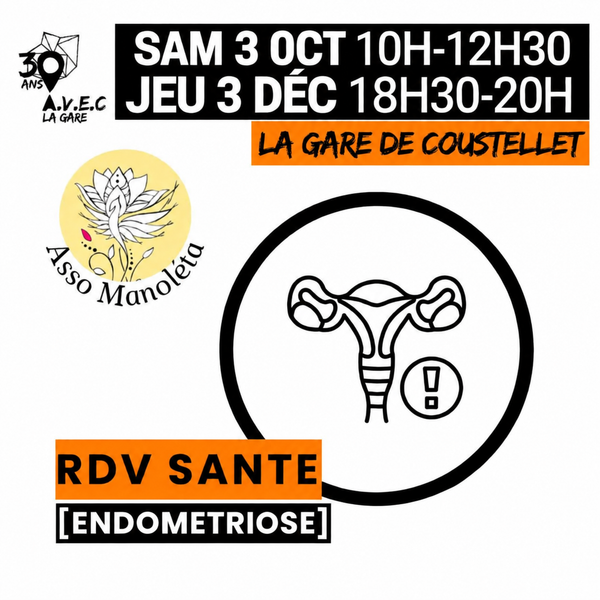 RDV Santé sur l’endométriose à La Gare de Coustellet Affiche des RDV Santé consacrés à l’endométriose à La Gare de Coustellet
