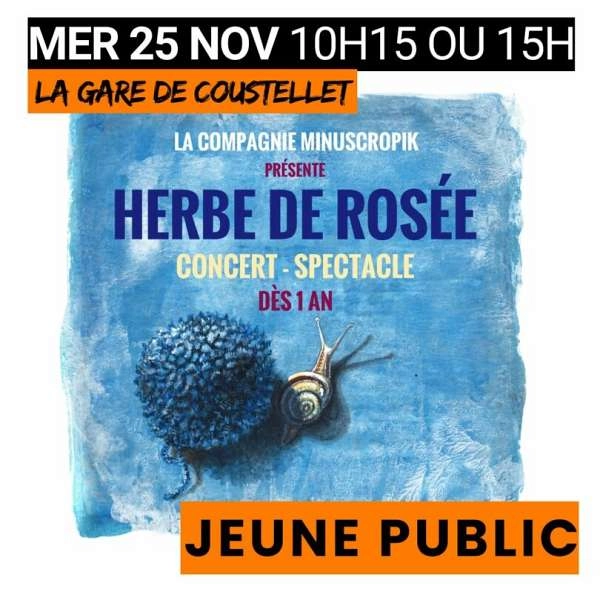 Herbe de rosée : spectacle et atelier jeune public à Coustellet