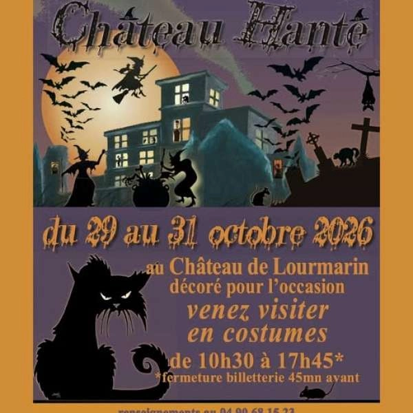Château Hanté : Halloween 2026 au Château de Lourmarin