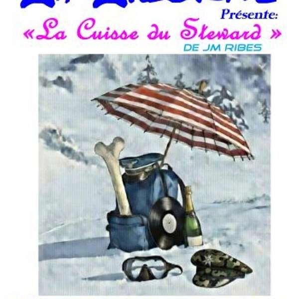 La Cuisse du steward : théâtre de l'absurde à Cheval-Blanc